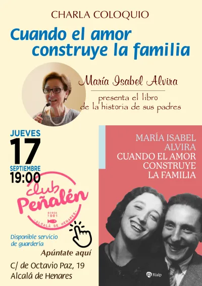 Cartel anunciador de la charla coloquio Cuando el amor construye la familia por María Isabel Alvira en el Club Peñalén
